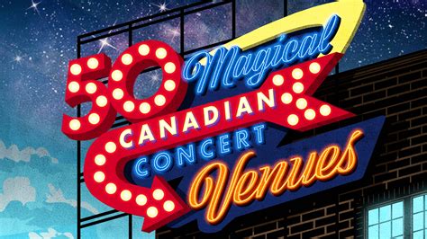 50 magical Canadian concert venues