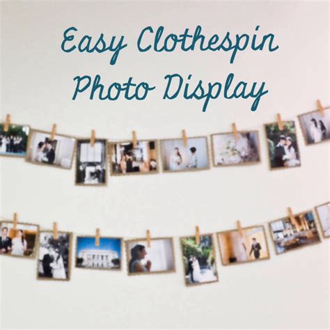 Easy Clothespin Photo Display | Simplicity Relished