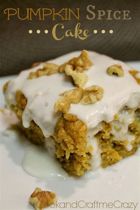 Cook and Craft Me Crazy: Pumpkin Spice Cake