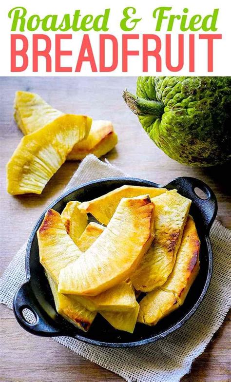 Roasted and Fried Breadfruit | Recipe | Breadfruit recipes, Jamaican recipes, Breadfruit