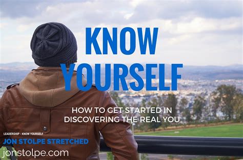 Know Yourself - How To Get Started In Discovering The Real You - Jon Stolpe Stretched