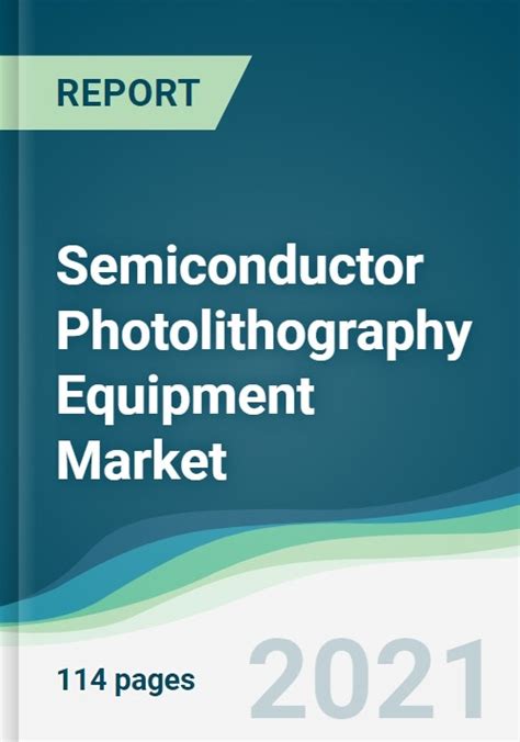 Semiconductor Photolithography Equipment Market - Forecasts from 2021 ...