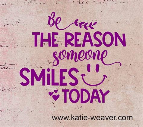 Be the reason someone smiles today. | Quotes, Smile quotes, Positive thoughts