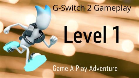 G-Switch 2 Gameplay Level #1 - YouTube