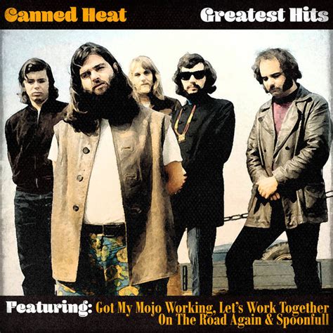 Greatest Hits, Canned Heat - Qobuz