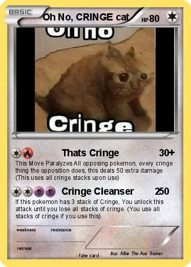 Pokémon Oh No CRINGE cat - Thats Cringe - My Pokemon Card