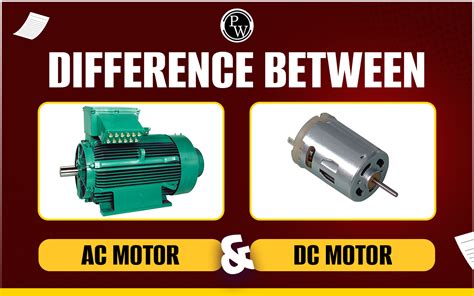 Difference Between AC And DC Motor With Applications