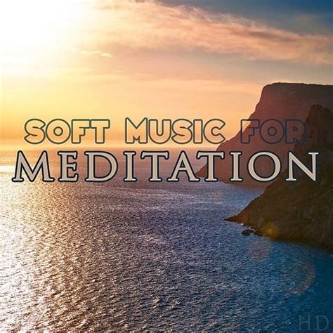 Soft Music For Meditation Song Download: Soft Music For Meditation MP3 ...