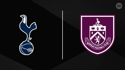 Where to watch Tottenham vs. Burnley live stream, TV channel, lineups ...