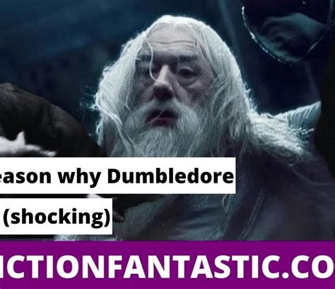 The Real Reason Why Dumbledore Had To Die (Shocking) – Fiction Fantastic