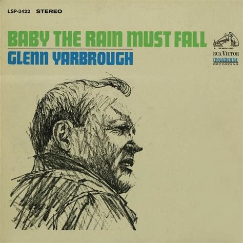 Glenn Yarbrough – Baby the Rain Must Fall Lyrics | Genius Lyrics