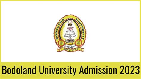 Bodoland University PG Admission 2023, Dates, Pattern, etc.