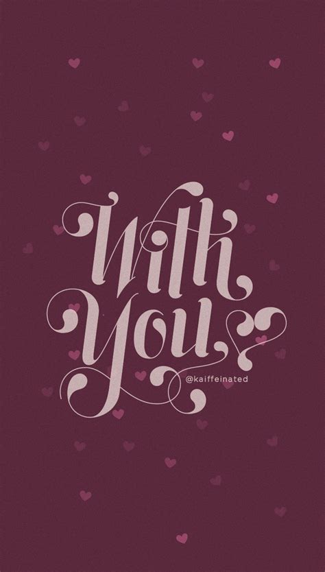 With You Wallpaper Freebie / kaiffeinated studio — graphic design + illustration in Los Angeles, CA