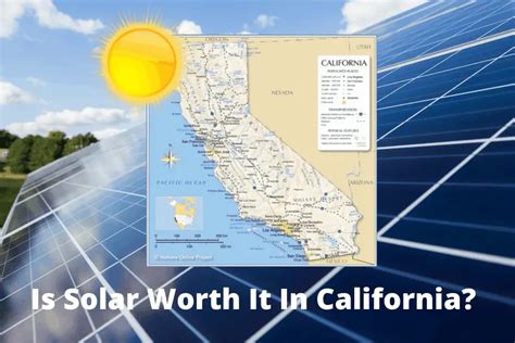 Are Solar Panels Worth It In California? 2023 Guide