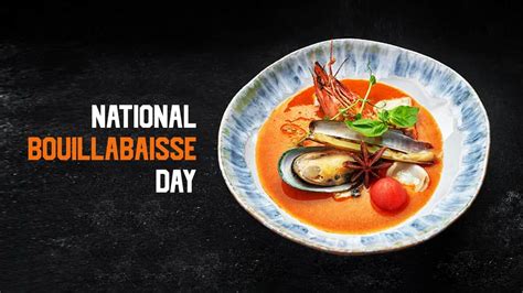 National Bouillabaisse Day: Check out this classic French recipe