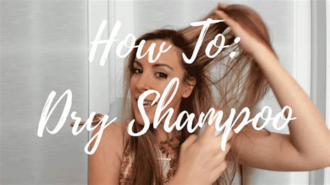 How To Use Dry Shampoo - For The Woman Who Has No TIME