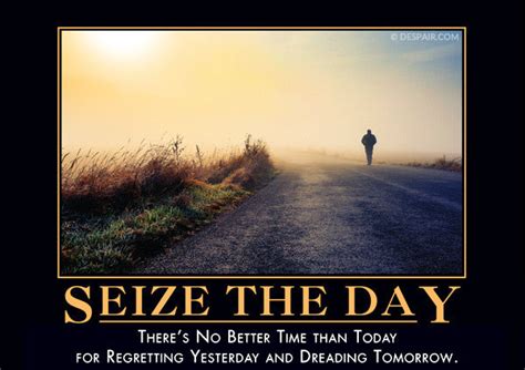 Seize the Day - Despair, Inc.