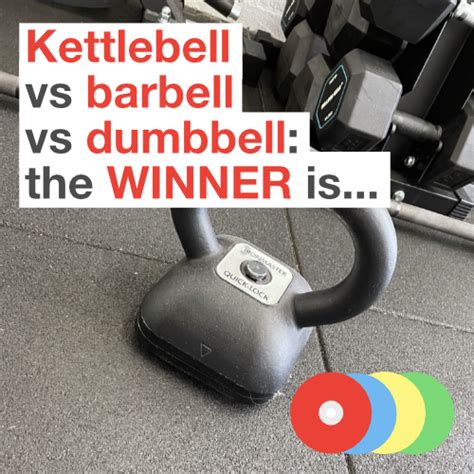 Kettlebell vs barbell vs dumbbell: The WINNER is… - Peck me out