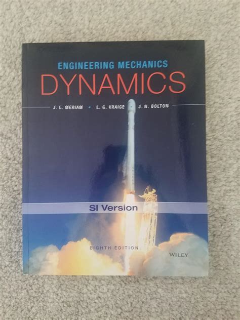 Engineering Mechanics: Dynamics: Meriam, James L., Kraige, L. G ...