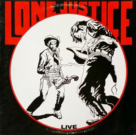 Lone Justice - Lone Justice Live (1986, Vinyl) | Discogs