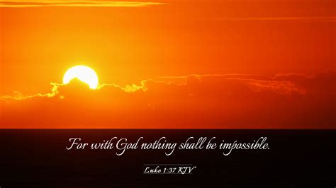 Luke 1:37 KJV Desktop Wallpaper - For with God nothing shall be