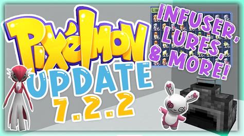 NEW Pixelmon 7.2.2 Update Showcase! | Infusers, Lures, & More ...