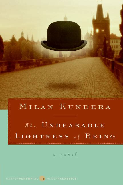 ArenaMan: Review: “The Unbearable Lightness of Being” by Milan Kundera ...