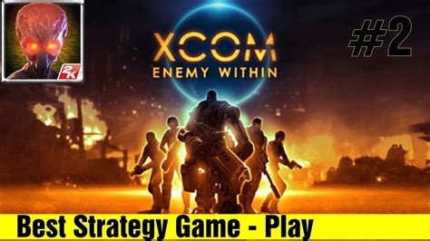 Best Of Strategy Game #2 - XCOM®: Enemy Within GamePlay - YouTube