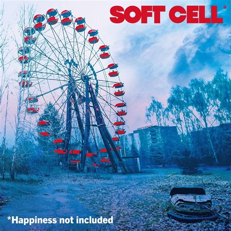 SOFT CELL – ” Happiness Not Included “ | The Fat Angel Sings