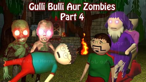 Gulli Bulli Baba Vs Zombies Part 1 | Gulli Bulli Aur Baba | Android Game Story | MAKE JOKE KAMIL ...