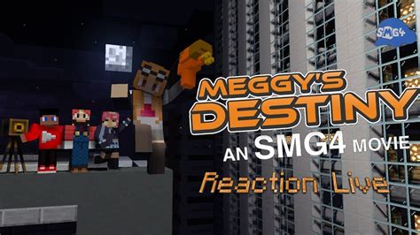 SMG4 MOVIE: MEGGY’S DESTINY REACTION LIVE!! - YouTube