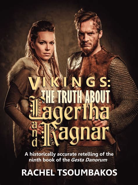 Vikings: The Truth About Lagertha and Ragnar by Rachel Tsoumbakos Cover art