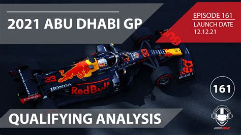 Formula 1 Podcast | 2021 Abu Dhabi Grand Prix Qualifying Analysis