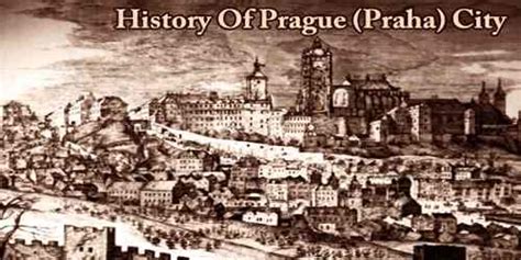 History Of Prague (Praha) City - Assignment Point