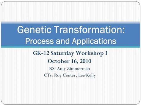 PPT - Genetic Transformation: Process and Applications PowerPoint ...