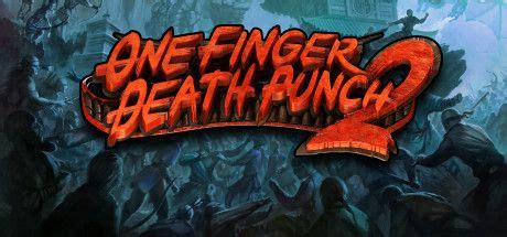 Download Free One Finger Death Punch 2 Full PC Game