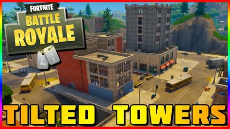 NEW TILTED TOWERS GAMEPLAY | Fortnite Battle Royale - YouTube