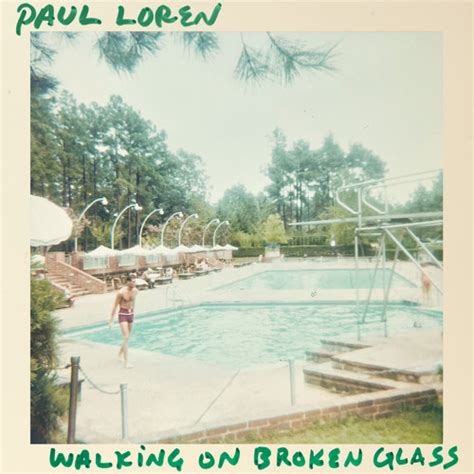 Stream Walking On Broken Glass by Paul Loren | Listen online for free on SoundCloud