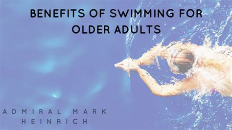 Benefits of Swimming for Older Adults | Mark Heinrich