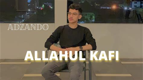 ADZANDO- ALLAHUL KAFI (Cover Sholawat Akustik) - YouTube