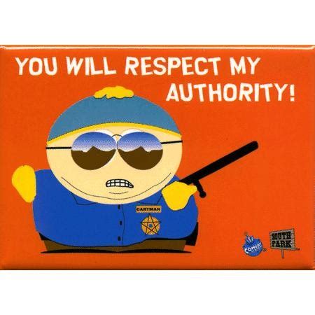 Respect My Authoritah Cartman Quotes. QuotesGram