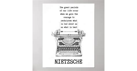 Rechristen what is BAD as the BEST quote Nietzsche Poster | Zazzle