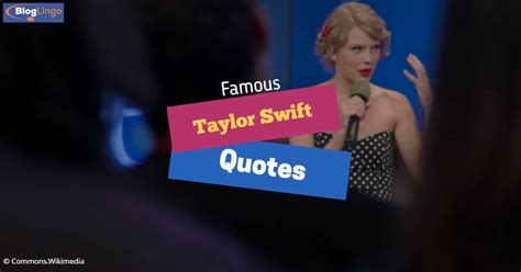 90 Taylor Swift Quotes From Songs About Love, Graduation, & Life