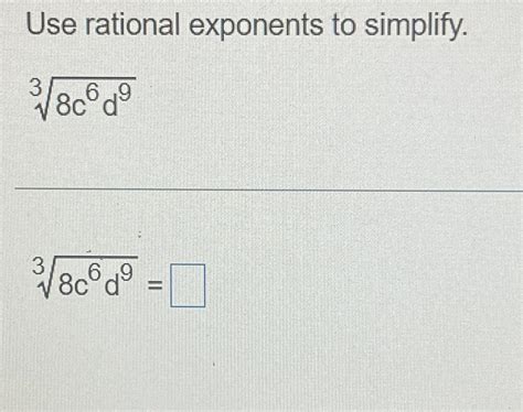 Solved Use rational exponents to simplify.8c6d938c6d93= | Chegg.com