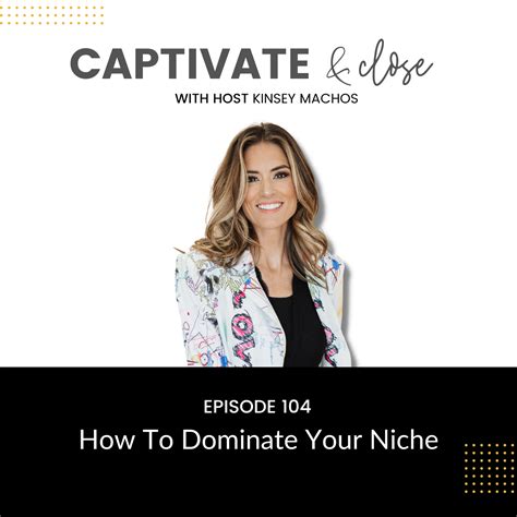 How To Dominate Your Niche | Kinsey Machos