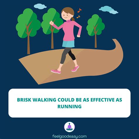 The Surprising Benefits of Brisk Walking - Feel Good Easy