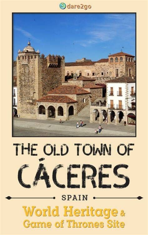 The Old Town of Caceres: a UNESCO Site Under the Radar | Europe trip ...