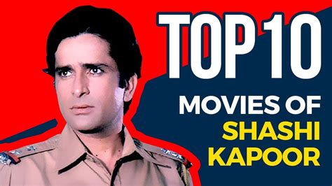 Top 10 Movies of Shashi Kapoor | Shashi Kapoor Movies - YouTube