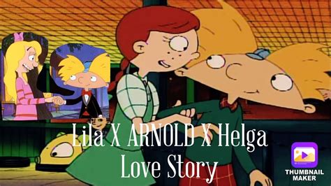 LILA X ARNOLD X HELGA Love Story- Last Forever by Joan Ember - YouTube