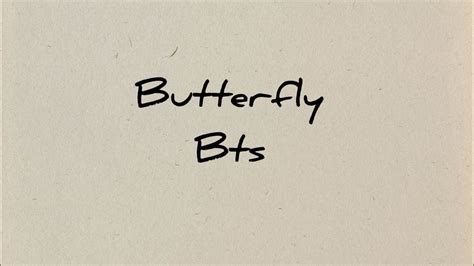 "BUTTERFLY" By BTS #ListenMeBaby #bts - YouTube